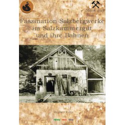 AKTION - Faszination Salzbergwerke im Salzkammergut und seine Bahnen