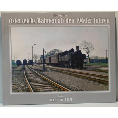 AKTION - Österreichs Bahnen ab den 1960er Jahren AKTION - Österreichs Bahnen ab den 1960er Jahren