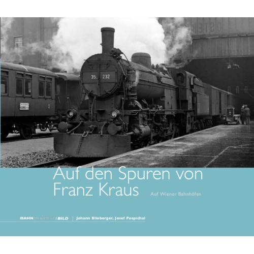 AKTION - Auf den Spuren von Franz Kraus, Auf Wiener Bahnhöfen