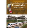AKTION - Die große Geschichte der Eisenbahn in Deutschland
