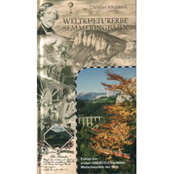 AKTION - Weltkulturerbe Semmeringbahn AKTION - Weltkulturerbe Semmeringbahn