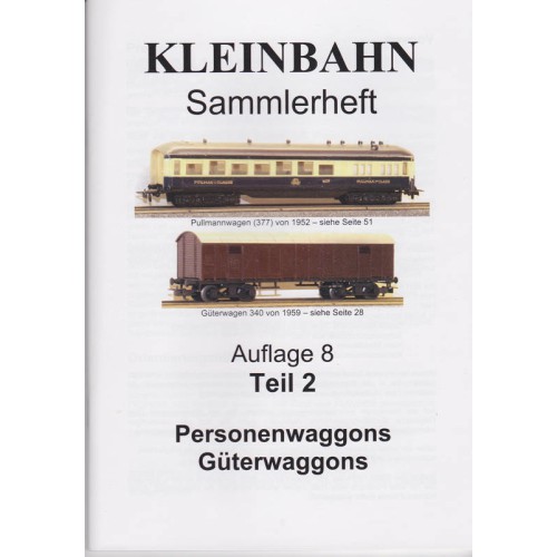 AKTION - Kleinbahn Sammlerheft Teil 2 - Auflage 8 - Personenwaggons, Güterwaggons